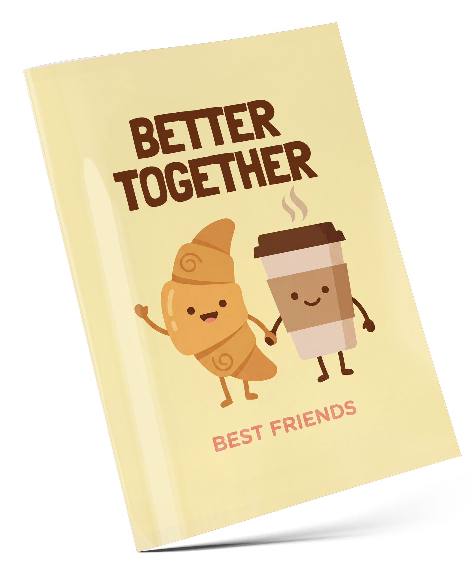 BETTER TOGETHER